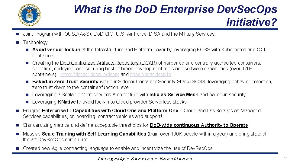 What is the Do. D Enterprise Dev. Sec. Ops Initiative? n Joint Program with