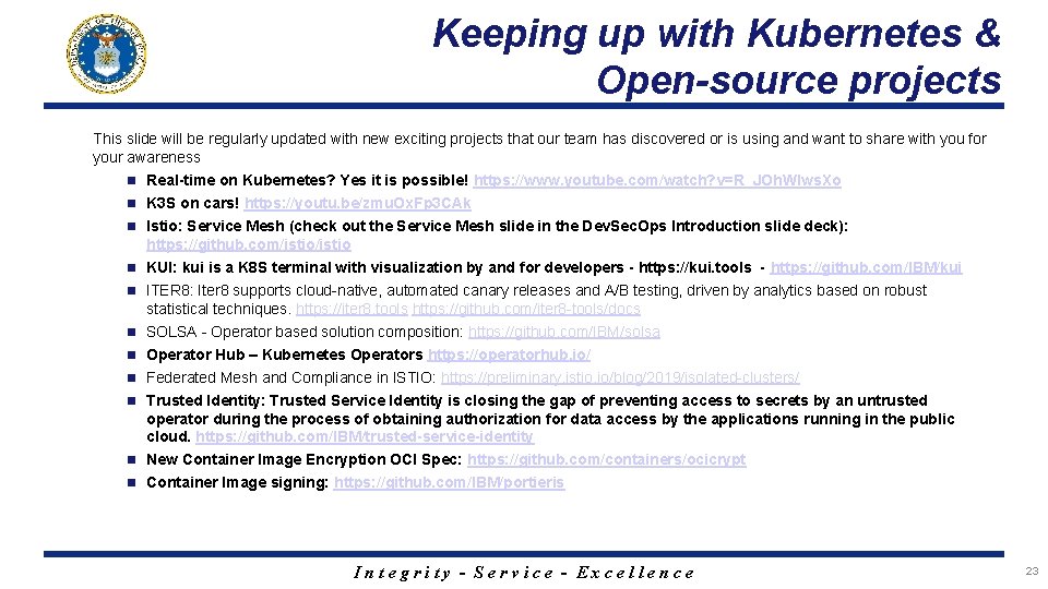 Keeping up with Kubernetes & Open-source projects This slide will be regularly updated with