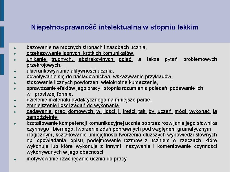 Niepełnosprawność intelektualna w stopniu lekkim bazowanie na mocnych stronach i zasobach ucznia, przekazywanie jasnych,