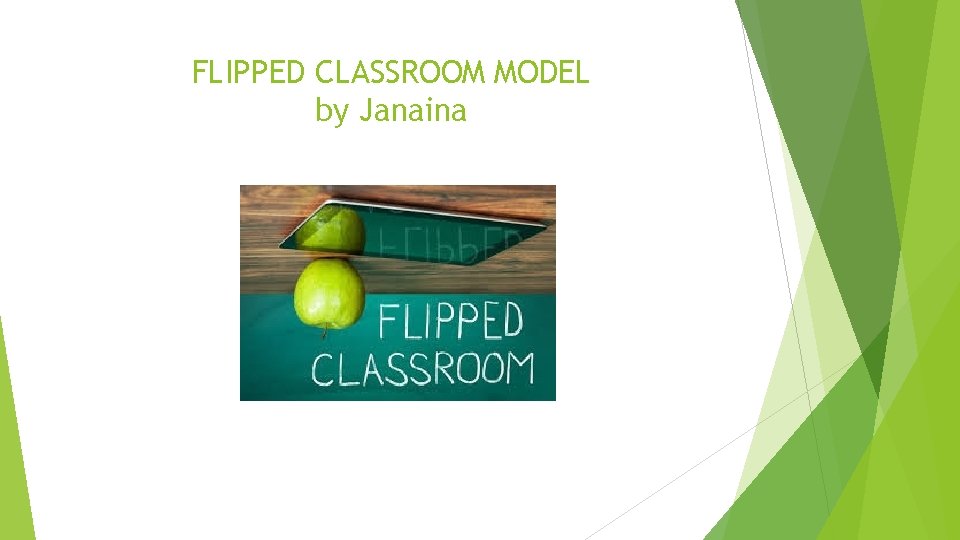 FLIPPED CLASSROOM MODEL by Janaina + 