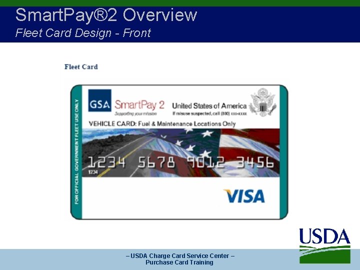 Smart. Pay® 2 Overview Fleet Card Design - Front – USDA Charge Card Service