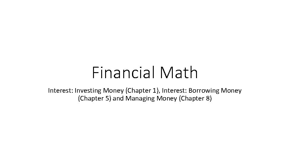 Money Math Interest Financial Math Interest Investing Money Chapter 1 Interest