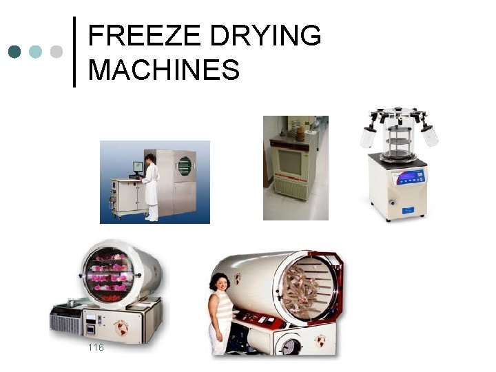 FREEZE DRYING MACHINES 116 