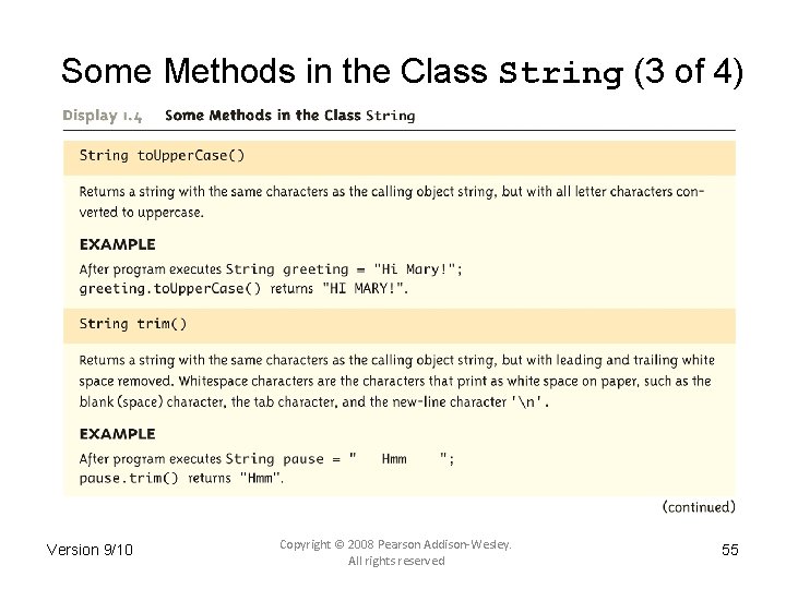 Some Methods in the Class String (3 of 4) Version 9/10 Copyright © 2008