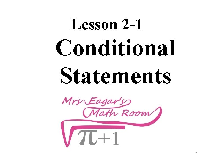 Lesson 2 -1 Conditional Statements 1 