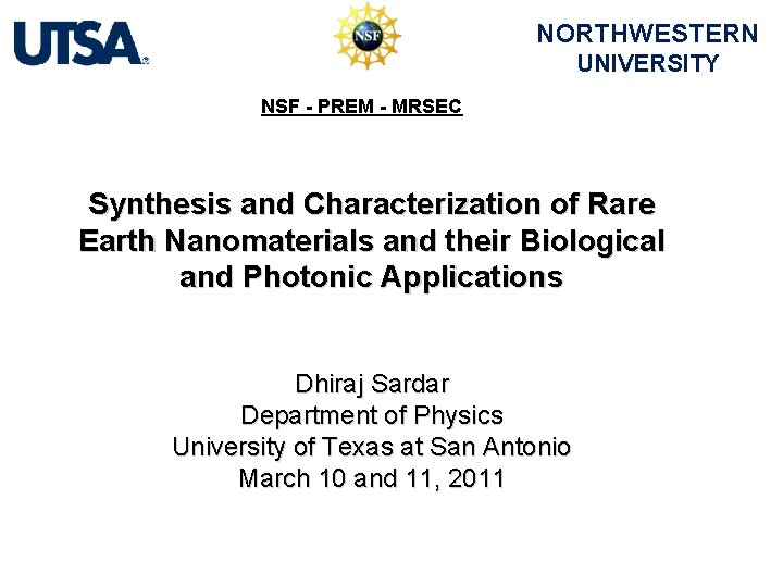 NORTHWESTERN UNIVERSITY NSF - PREM - MRSEC Synthesis and Characterization of Rare Earth Nanomaterials