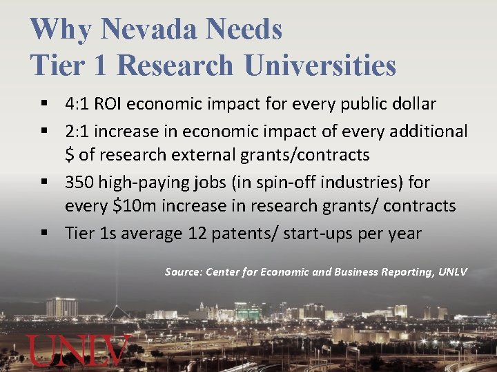 Why Nevada Needs Tier 1 Research Universities § 4: 1 ROI economic impact for