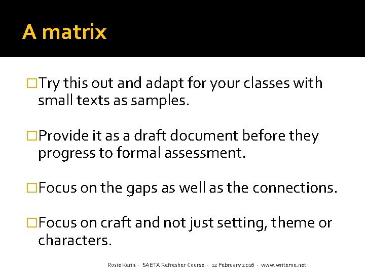 A matrix �Try this out and adapt for your classes with small texts as