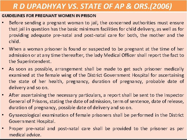 R D UPADHYAY VS. STATE OF AP & ORS. (2006) GUIDELINES FOR PREGNANT WOMEN