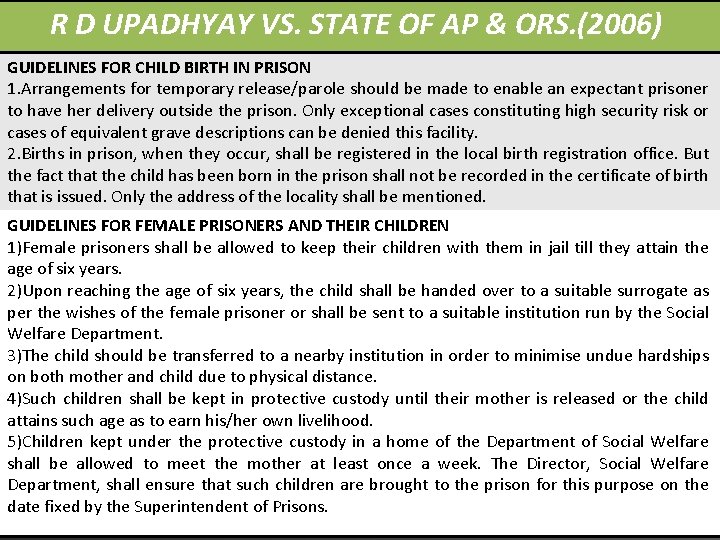 R D UPADHYAY VS. STATE OF AP & ORS. (2006) GUIDELINES FOR CHILD BIRTH