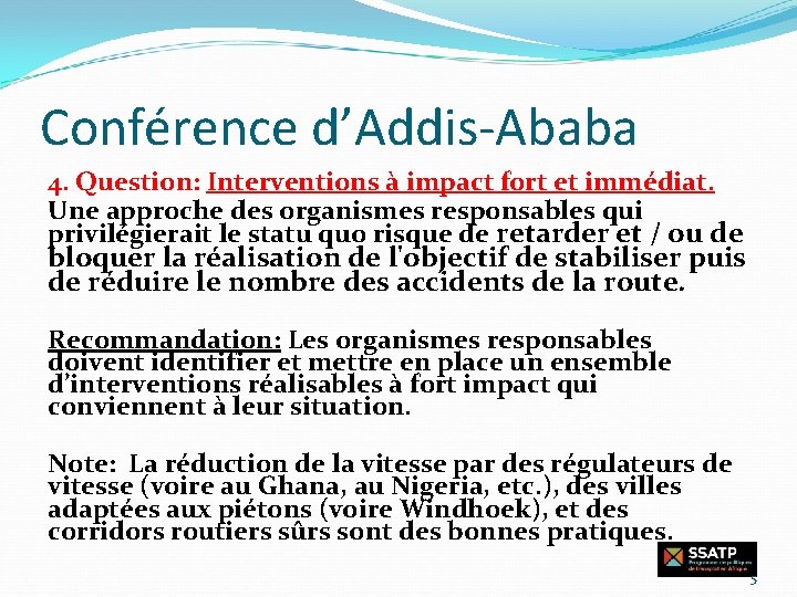 Conférence d’Addis-Ababa 4. Question: Interventions à impact fort et immédiat. Une approche des organismes