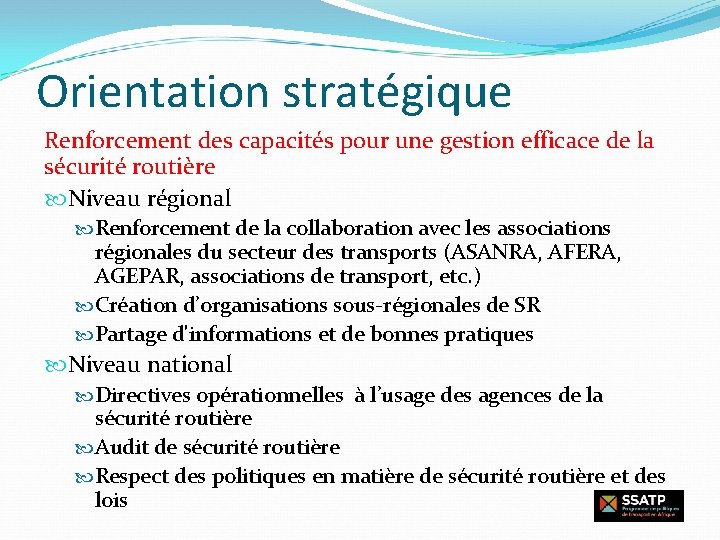 Orientation stratégique Renforcement des capacités pour une gestion efficace de la sécurité routière Niveau