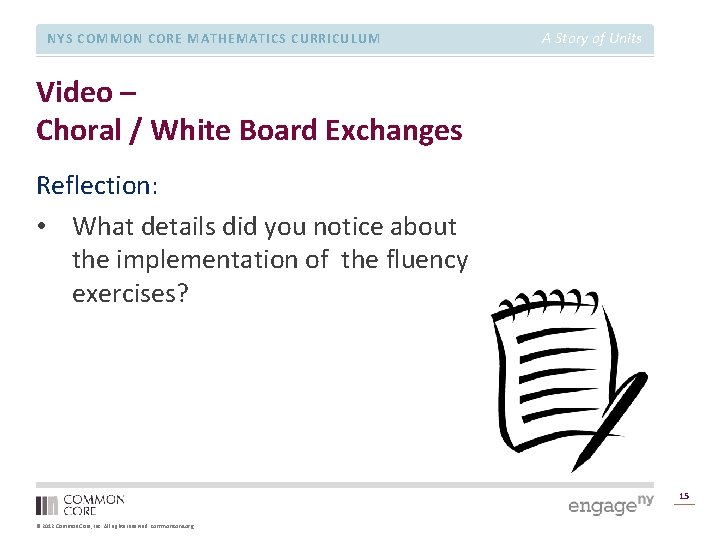 NYS COMMON CORE MATHEMATICS CURRICULUM A Story of Units Video – Choral / White