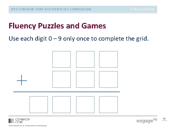 NYS COMMON CORE MATHEMATICS CURRICULUM A Story of Units Fluency Puzzles and Games Use