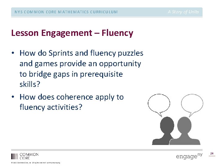 NYS COMMON CORE MATHEMATICS CURRICULUM A Story of Units Lesson Engagement – Fluency •