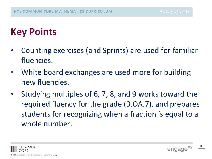 NYS COMMON CORE MATHEMATICS CURRICULUM A Story of Units Key Points • Counting exercises