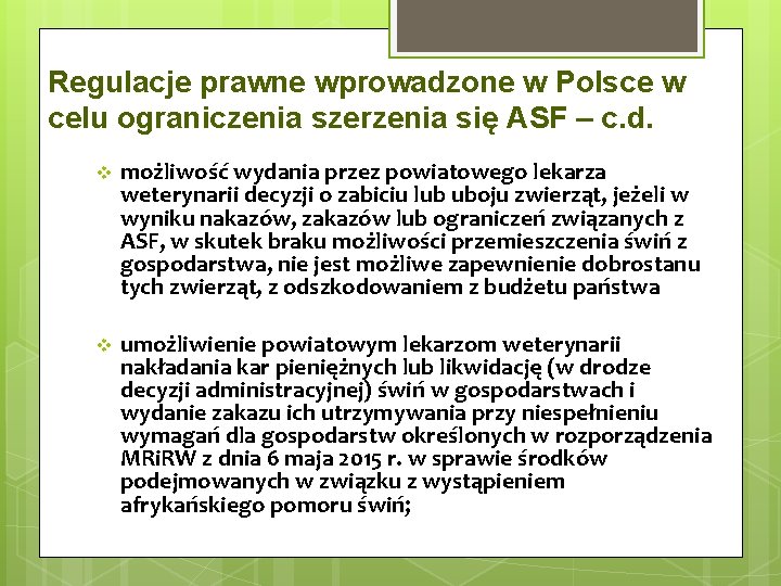 Regulacje prawne wprowadzone w Polsce w celu ograniczenia szerzenia się ASF – c. d.