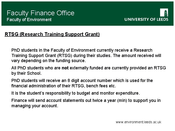 Faculty Finance Office Faculty of Environment RTSG (Research Training Support Grant) Ph. D students