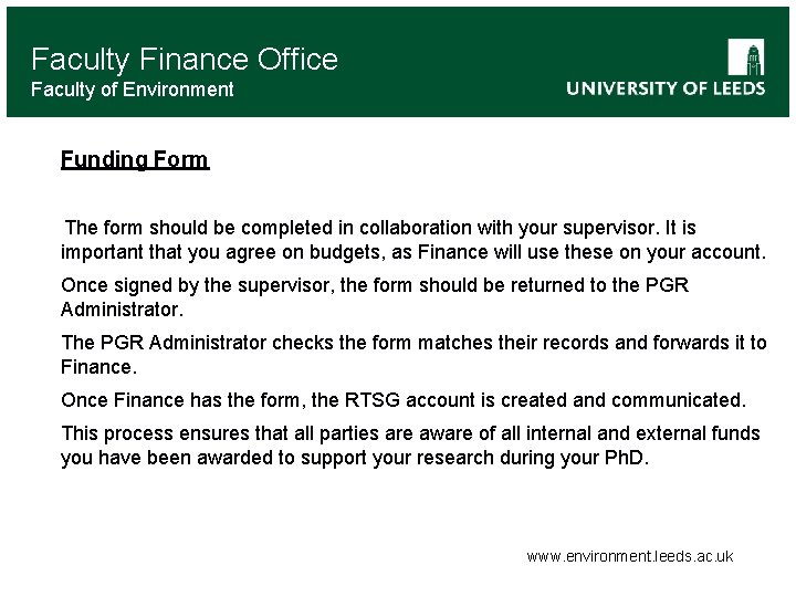 Faculty Finance Office Faculty of Environment Funding Form The form should be completed in