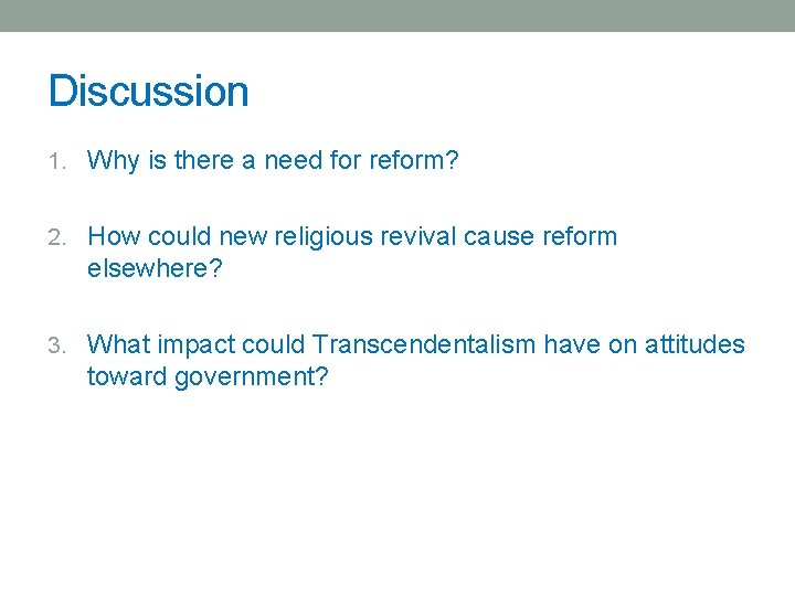 Discussion 1. Why is there a need for reform? 2. How could new religious