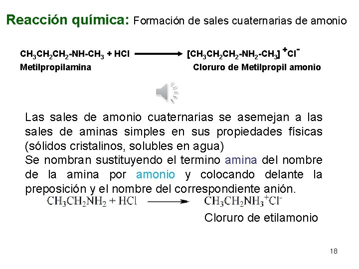 Reacción química: Formación de sales cuaternarias de amonio CH 3 CH 2 -NH-CH 3
