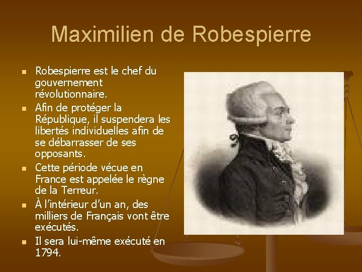 Maximilien de Robespierre n n n Robespierre est le chef du gouvernement révolutionnaire. Afin