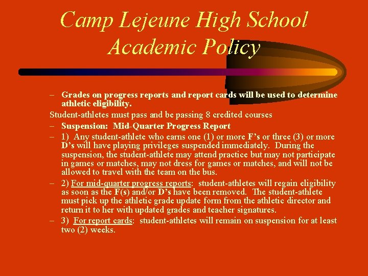 Camp Lejeune High School Academic Policy – Grades on progress reports and report cards