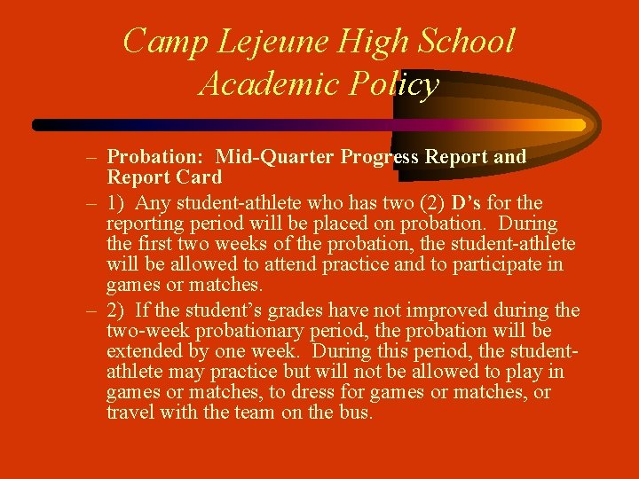 Camp Lejeune High School Academic Policy – Probation: Mid-Quarter Progress Report and Report Card