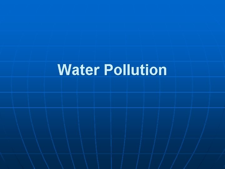 Water Pollution 