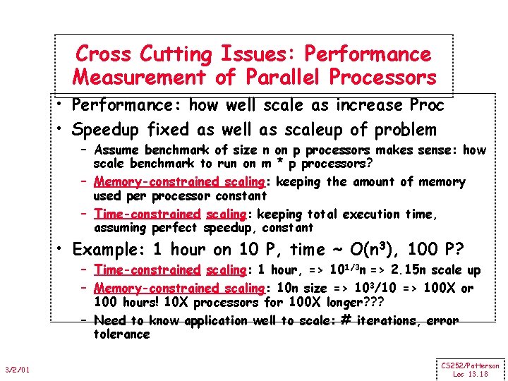 Cross Cutting Issues: Performance Measurement of Parallel Processors • Performance: how well scale as