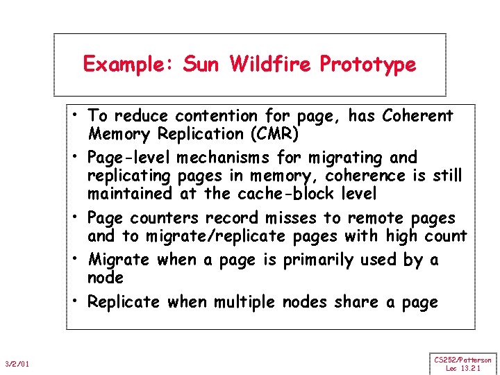 Example: Sun Wildfire Prototype • To reduce contention for page, has Coherent Memory Replication