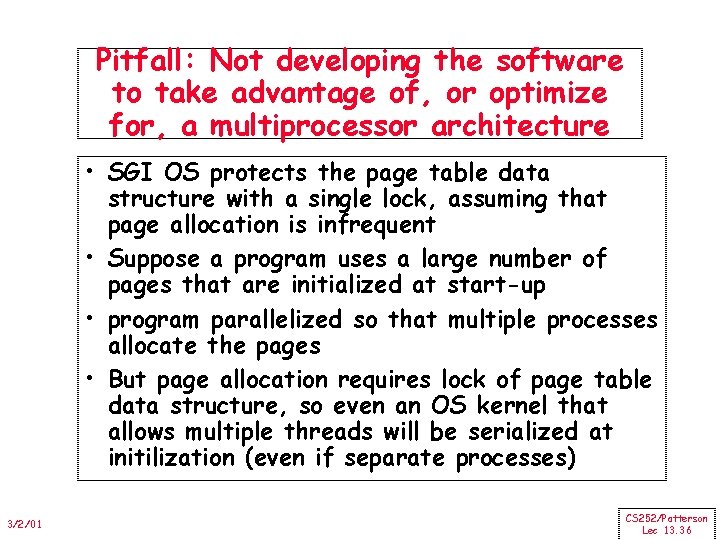 Pitfall: Not developing the software to take advantage of, or optimize for, a multiprocessor
