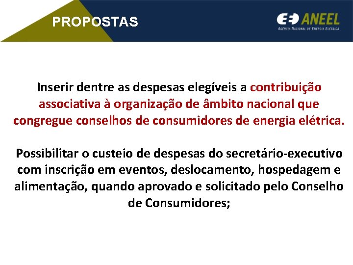 PROPOSTAS Inserir dentre as despesas elegíveis a contribuição associativa à organização de âmbito nacional