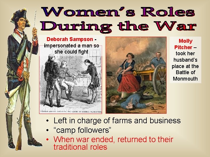 Deborah Sampson impersonated a man so she could fight Molly Pitcher – took her