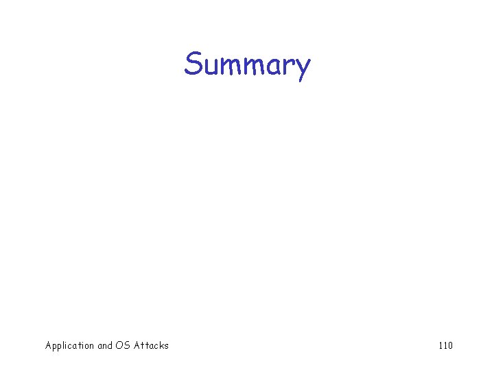Summary Application and OS Attacks 110 