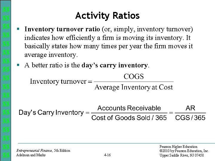 $$ $$ $$ $$ $$ Activity Ratios § Inventory turnover ratio (or, simply, inventory
