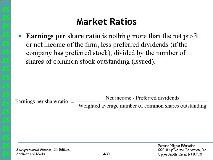 $$ $$ $$ $$ $$ Market Ratios § Earnings per share ratio is nothing