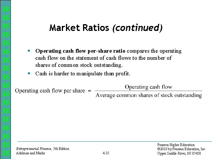 $$ $$ $$ $$ $$ Market Ratios (continued) § Operating cash flow per-share ratio