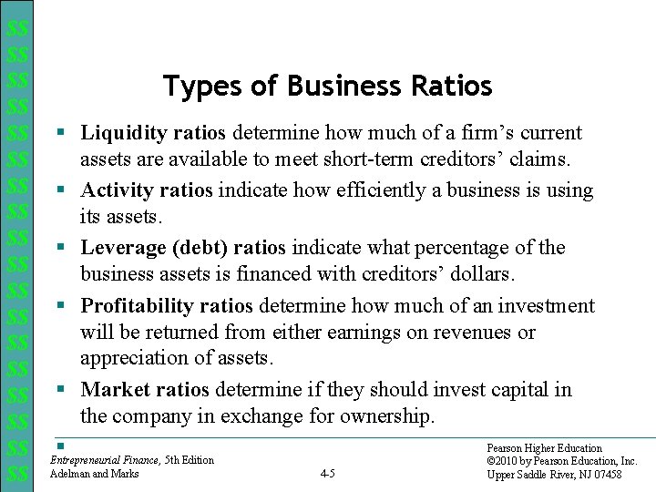 $$ $$ $$ $$ $$ Types of Business Ratios § Liquidity ratios determine how