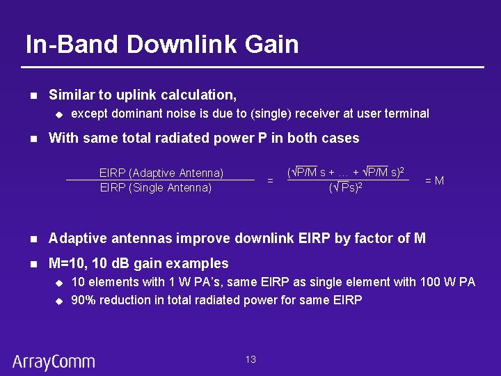 In-Band Downlink Gain n Similar to uplink calculation, u n except dominant noise is