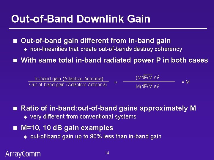 Out-of-Band Downlink Gain n Out-of-band gain different from in-band gain u n non-linearities that