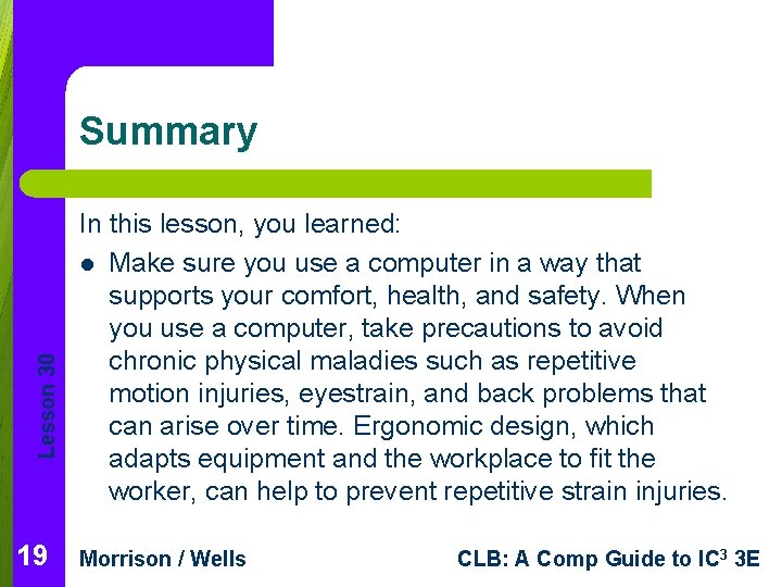 Lesson 30 Summary 19 In this lesson, you learned: l Make sure you use Lesson 30 Summary 19 In this lesson, you learned: l Make sure you use