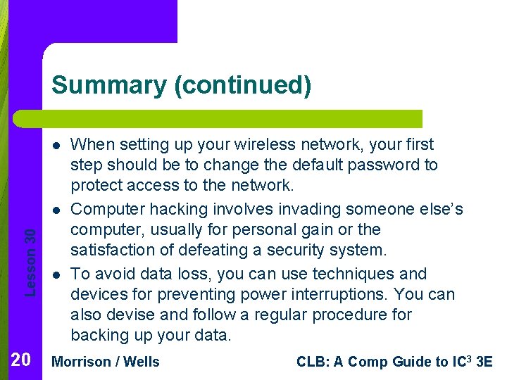 Summary (continued) l Lesson 30 l 20 l When setting up your wireless network, Summary (continued) l Lesson 30 l 20 l When setting up your wireless network,