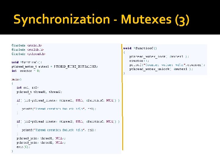 Synchronization - Mutexes (3) 