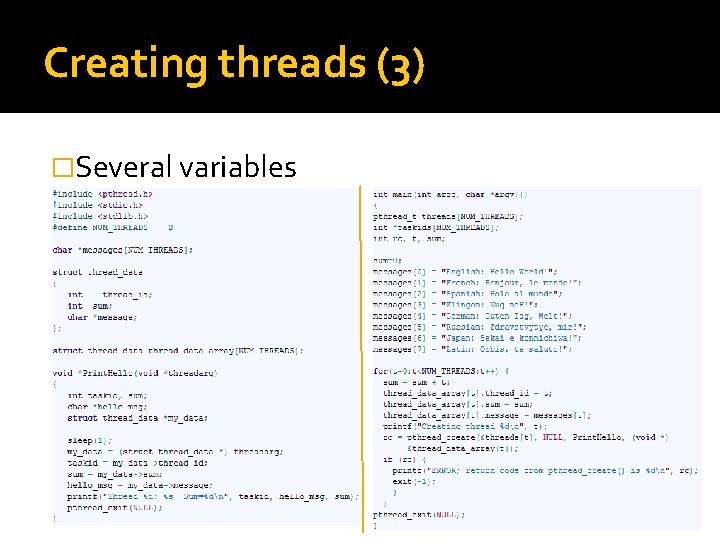 Creating threads (3) �Several variables 