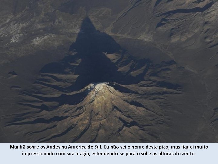 Manhã sobre os Andes na América do Sul. Eu não sei o nome deste