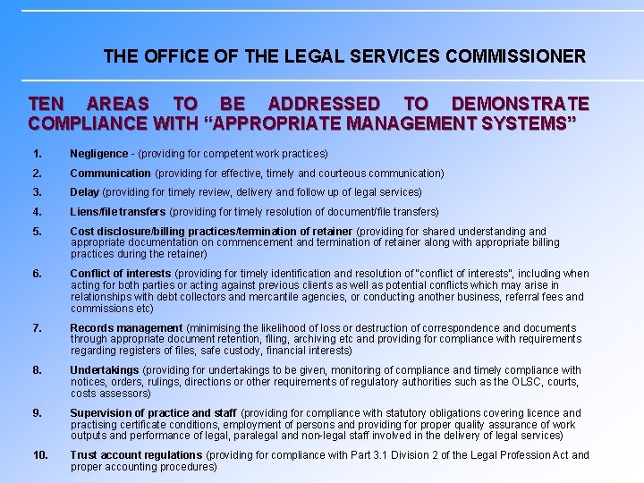 THE OFFICE OF THE LEGAL SERVICES COMMISSIONER TEN AREAS TO BE ADDRESSED TO DEMONSTRATE