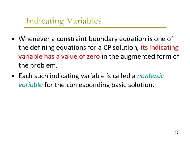  • Whenever a constraint boundary equation is one of the defining equations for