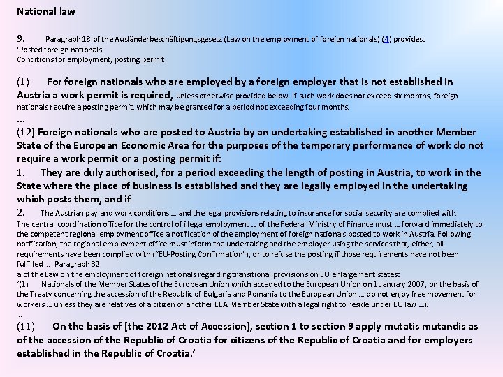 National law 9. Paragraph 18 of the Ausländerbeschäftigungsgesetz (Law on the employment of foreign