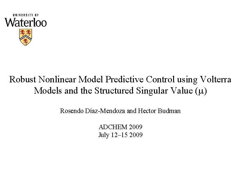 Robust Nonlinear Model Predictive Control using Volterra Models and the Structured Singular Value (